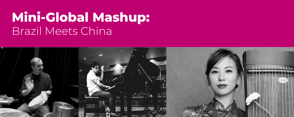 Mini-Global Mashup: Brazil Meets China